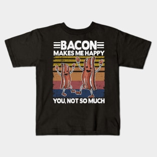 Funny Bacon Makes Me Happy Breakfast BBQ Lover Kids T-Shirt
